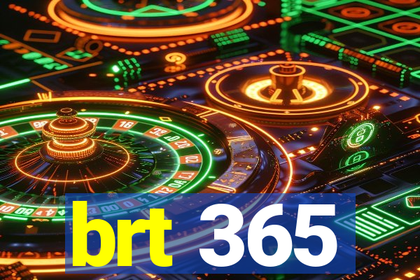 brt 365